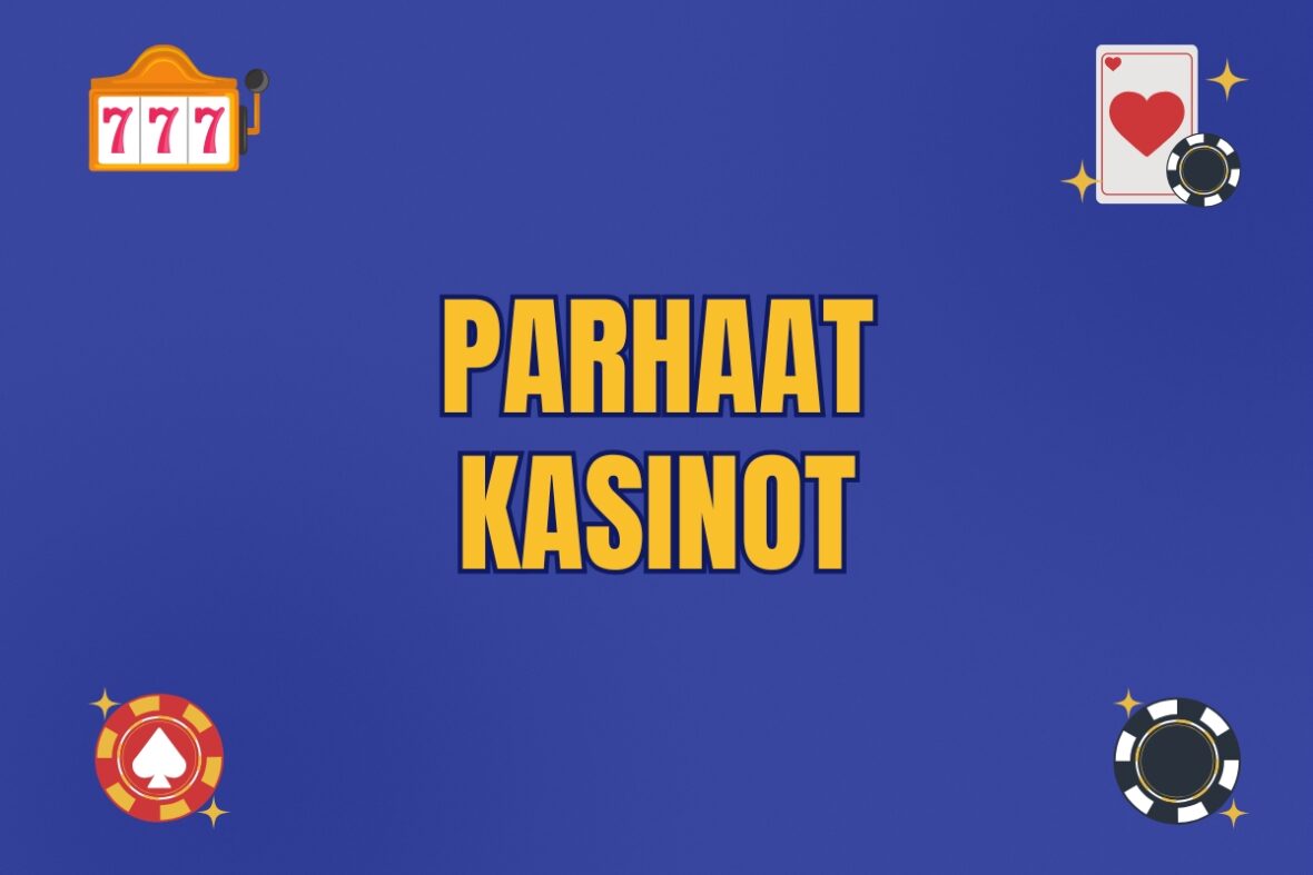 parhaat kasinot