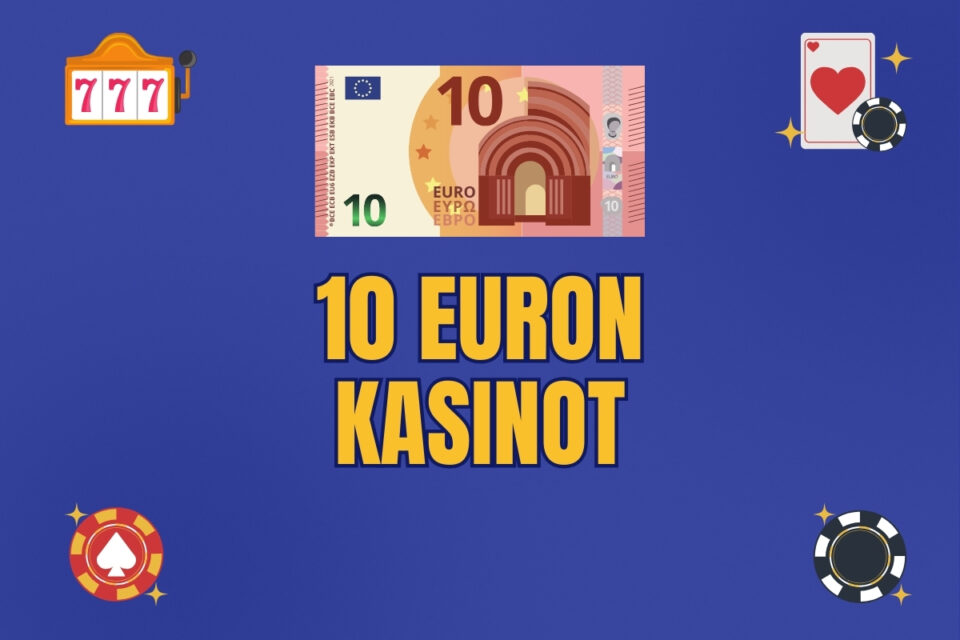 10 euron kasinot