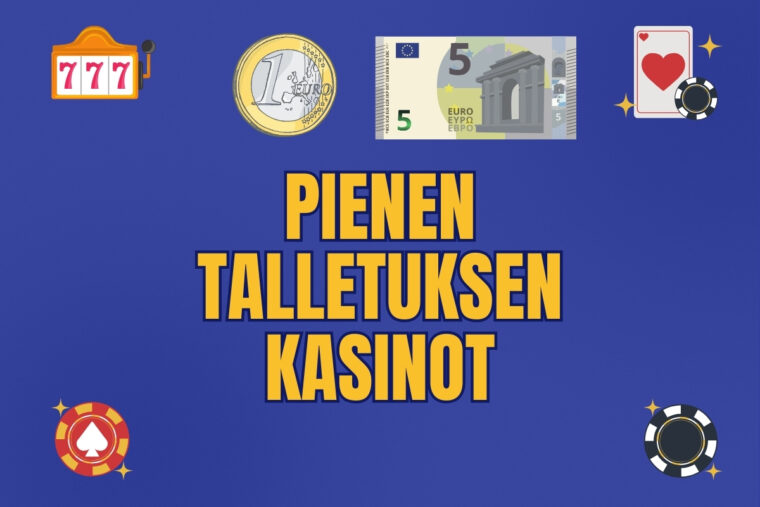pienen talletuksen kasinot