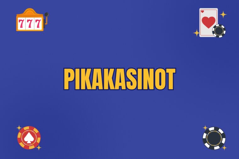 pikakasinot